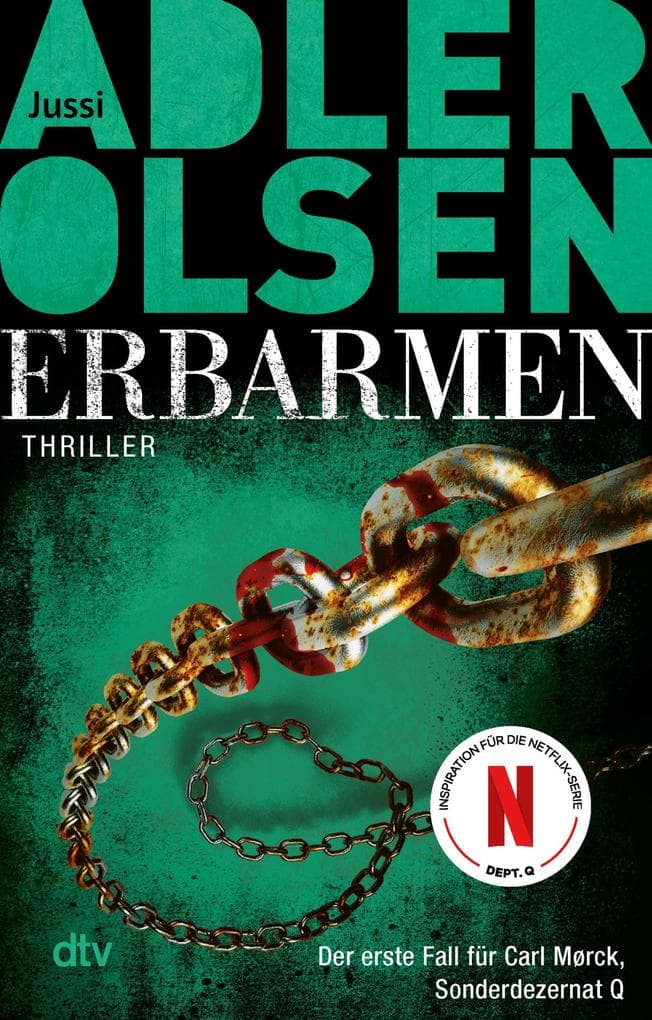 Erbarmen: Der erste Fall für Carl Morck, Sonderdezernat Q - Thriller | Der Weltbestseller aus Skandinavien: jetzt bei Netflix - Dept. Q