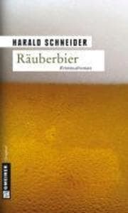 Räuberbier: Kriminalroman