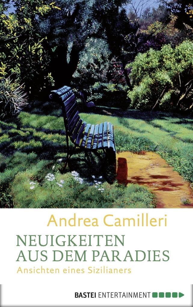 Neuigkeiten aus dem Paradies: Ansichten eines Sizilianers