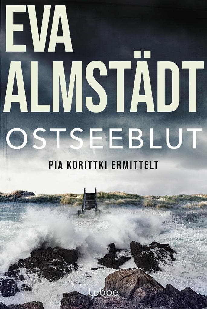 Ostseeblut: Pia Korittkis sechster Fall