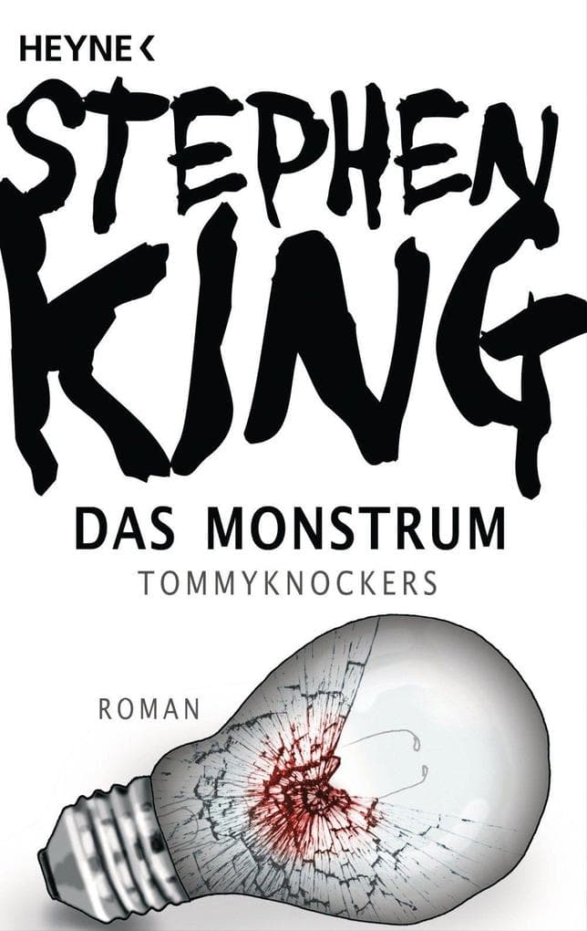 Das Monstrum - Tommyknockers: Roman