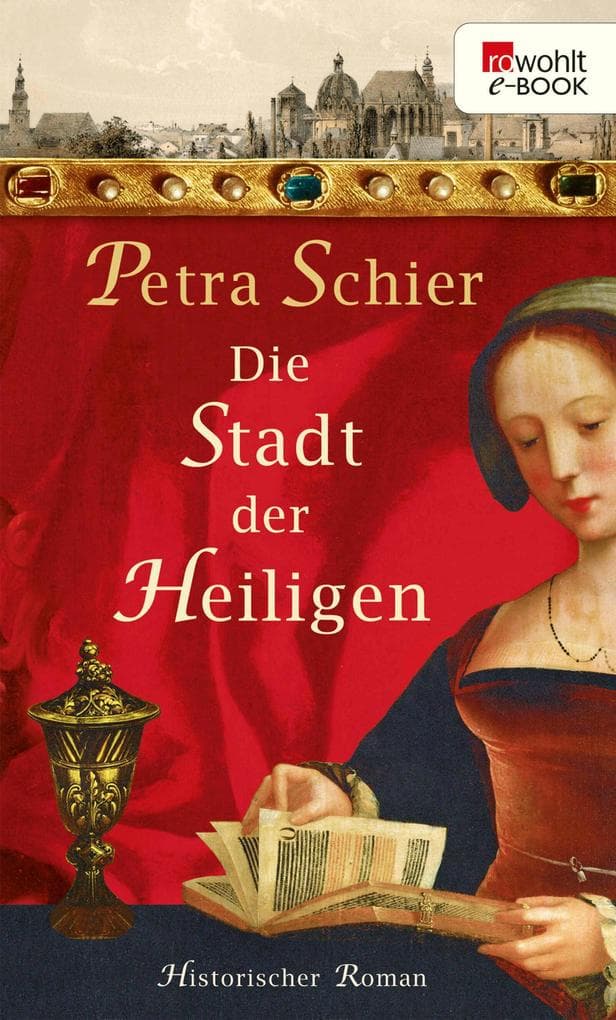 Die Stadt der Heiligen: Historischer Roman