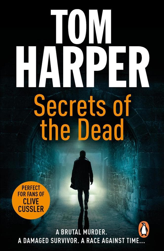 Secrets of the Dead: An utterly compelling action-packed thriller - guaranteed to have you hooked...