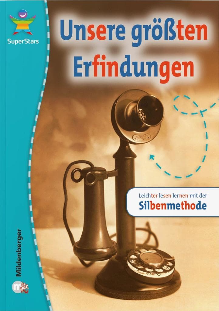 SuperStars - Unsere größten Erfindungen: Leichter lesen lernen mit der Silbenmethode