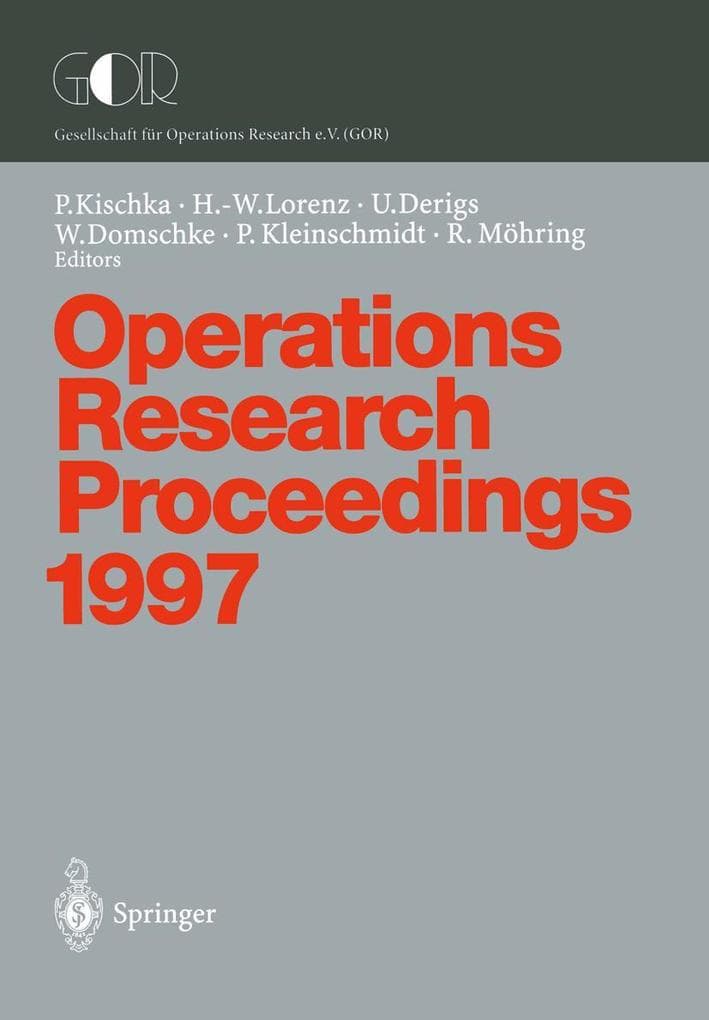 Operations Research Proceedings 1997: Selected Papers of the Symposium on Operations Research (SOR'97) Jena, September 3-5, 1997