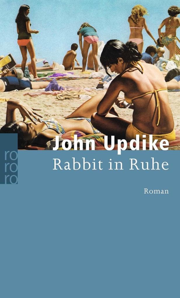 Rabbit in Ruhe: Ausgezeichnet mit dem National Book Critics Circle Award; Fiction 1990. Roman