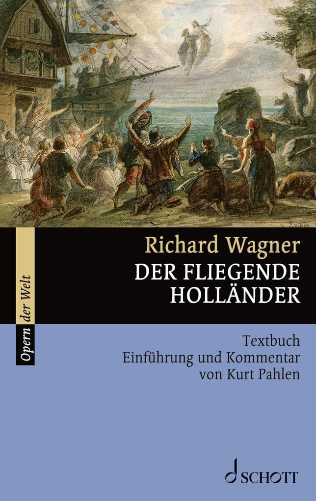 Der fliegende Holländer: Textbuch, Einführung und Kommentar