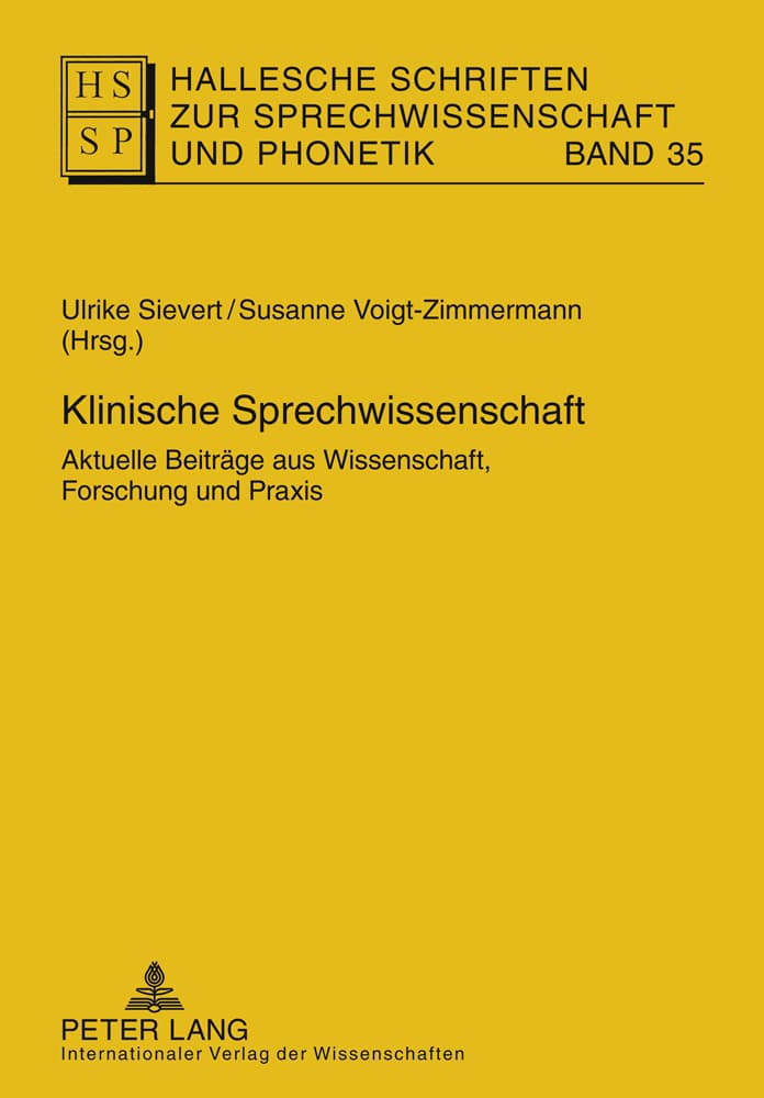 Klinische Sprechwissenschaft: Aktuelle Beiträge aus Wissenschaft, Forschung und Praxis