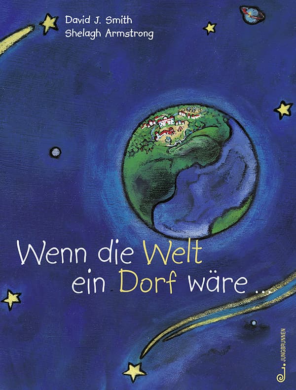 Wenn die Welt ein Dorf wäre...: Ein Buch über die Völker der Erde