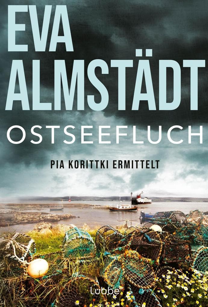 Ostseefluch: Pia Korittkis achter Fall