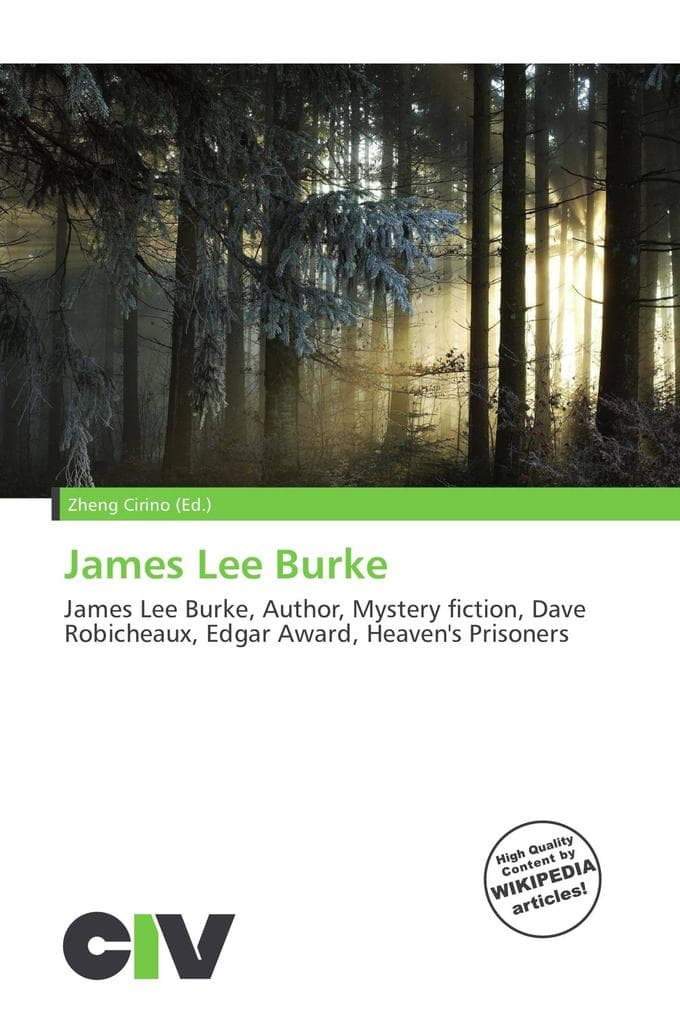 James Lee Burke: James Lee Burke, Author, Mystery fiction, Dave Robicheaux, Edgar Award, Heaven's Prisoners