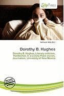 Dorothy B. Hughes: Dorothy B. Hughes, Literary criticism, Hardboiled, In a Lonely Place (novel), Journalism, University of New Mexico