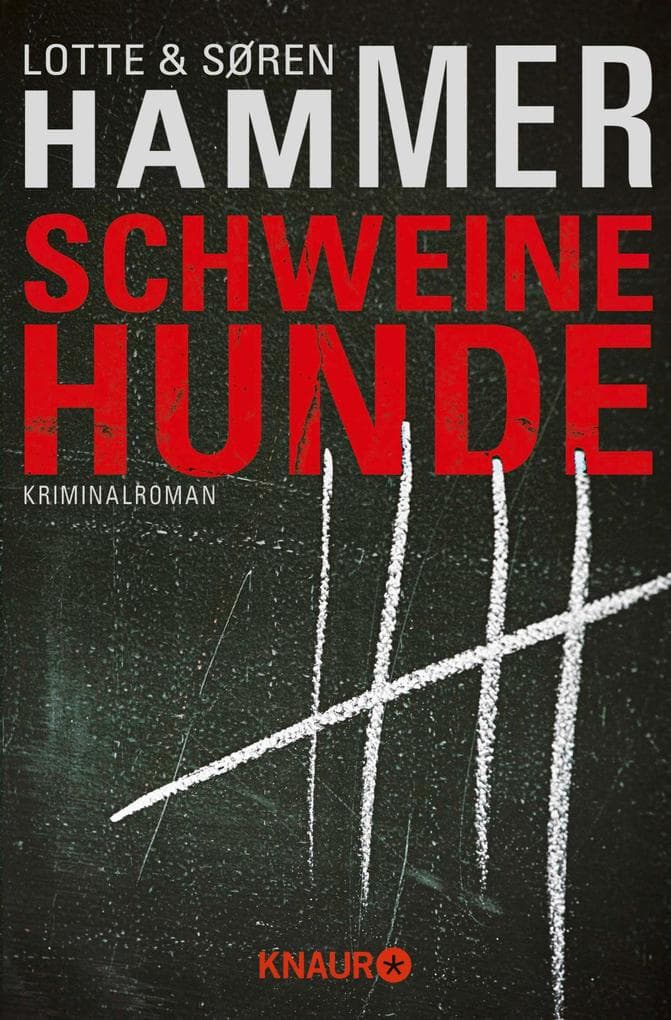 Schweinehunde: Kriminalroman