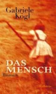 Das Mensch: Roman