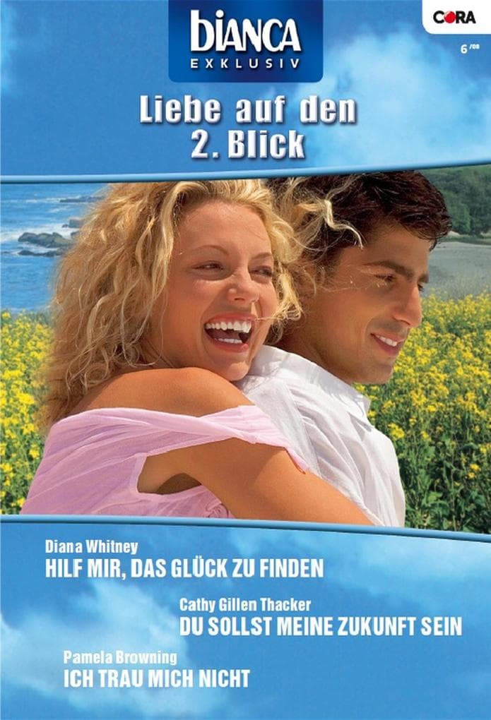 Bianca Exklusiv Band 174: Hilf mir, das Glück zu finden / Du sollst meine Zukunft sein / Ich trau mich nicht /