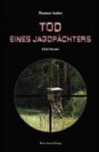 Tod eines Jagdpächters: Eifel-Krimi