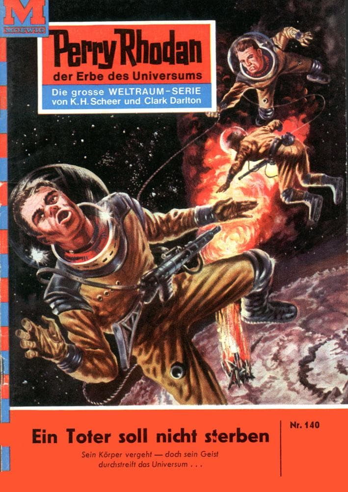 Perry Rhodan 140: Ein Toter soll nicht sterben: Perry Rhodan-Zyklus "Die Posbis"