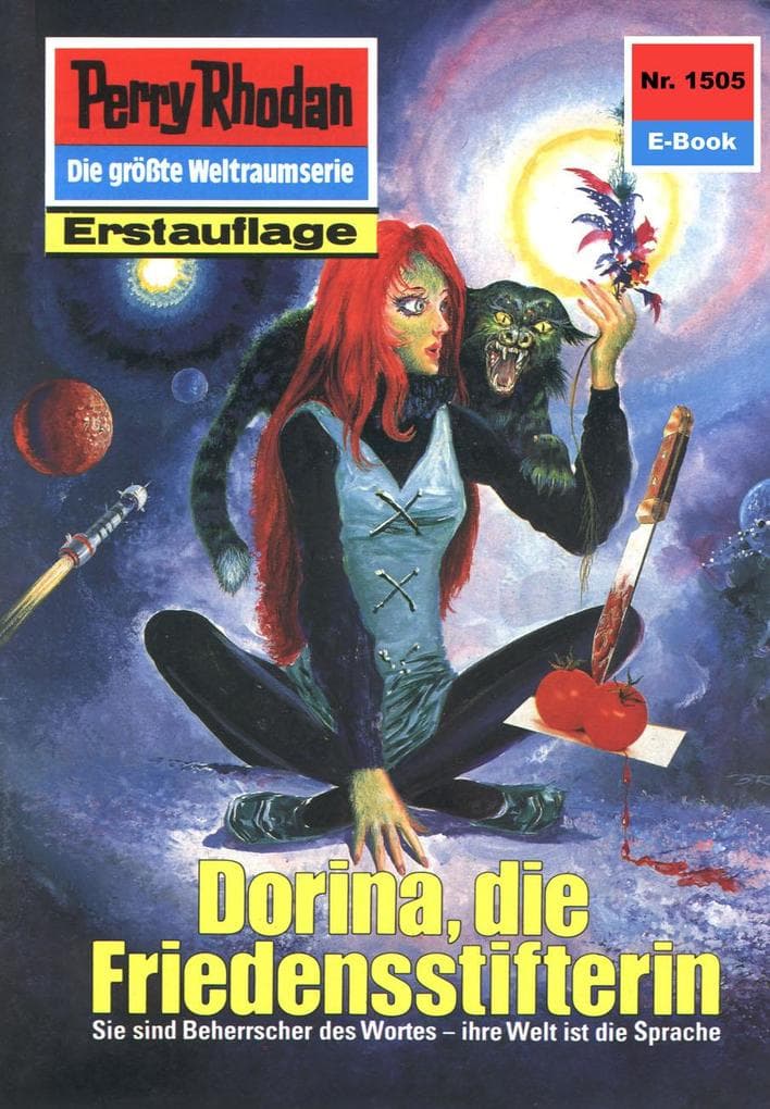 Perry Rhodan 1505: Dorina, die Friedensstifterin: Perry Rhodan-Zyklus "Die Linguiden". Sie sind Beherrscher der Wortes - ihre Welt ist die Sprache