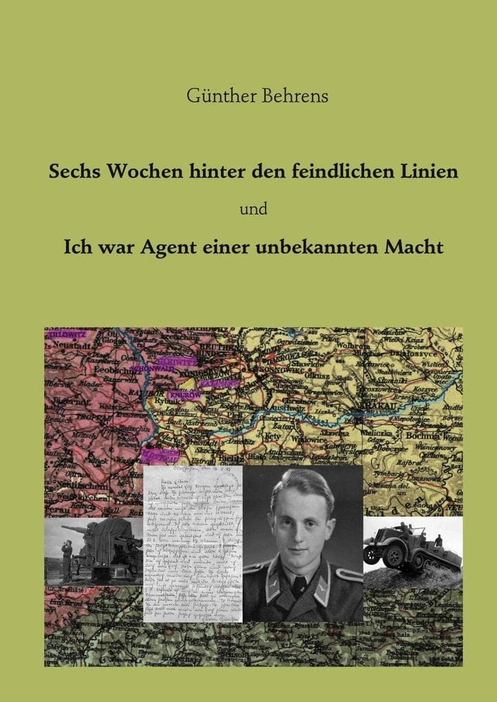 Sechs Wochen hinter den feindlichen Linien