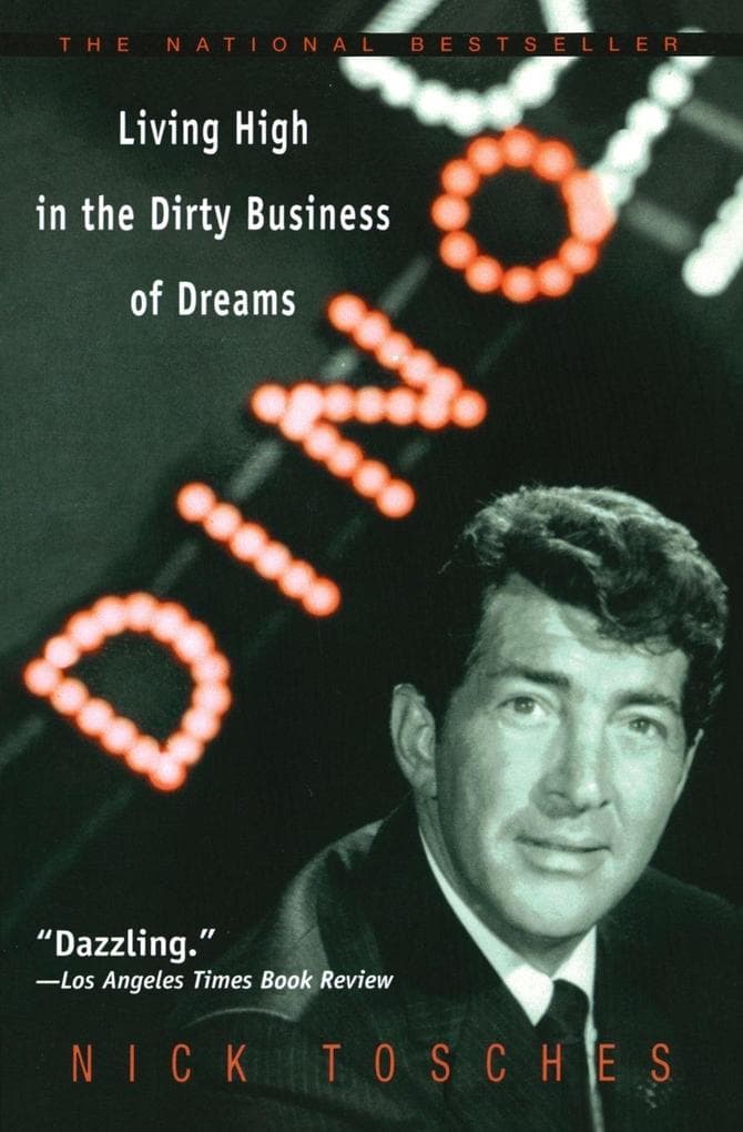 Dino: Dino: Living High in the Dirty Business of Dreams