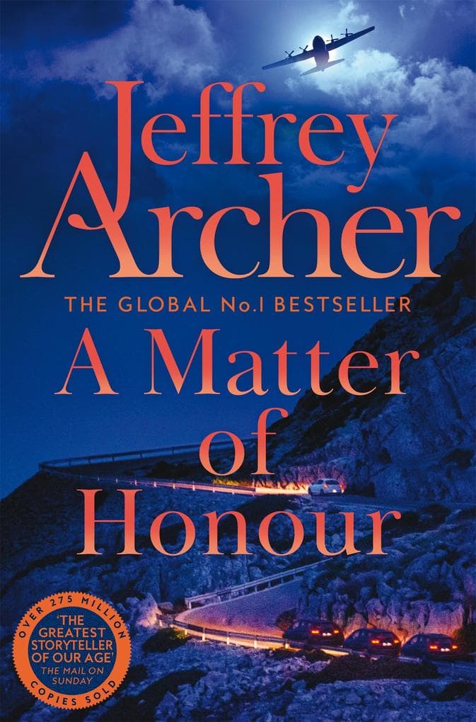 A Matter of Honour: The Gripping And Pulse-Pounding Thriller From International Bestselling Author Jeffrey Archer