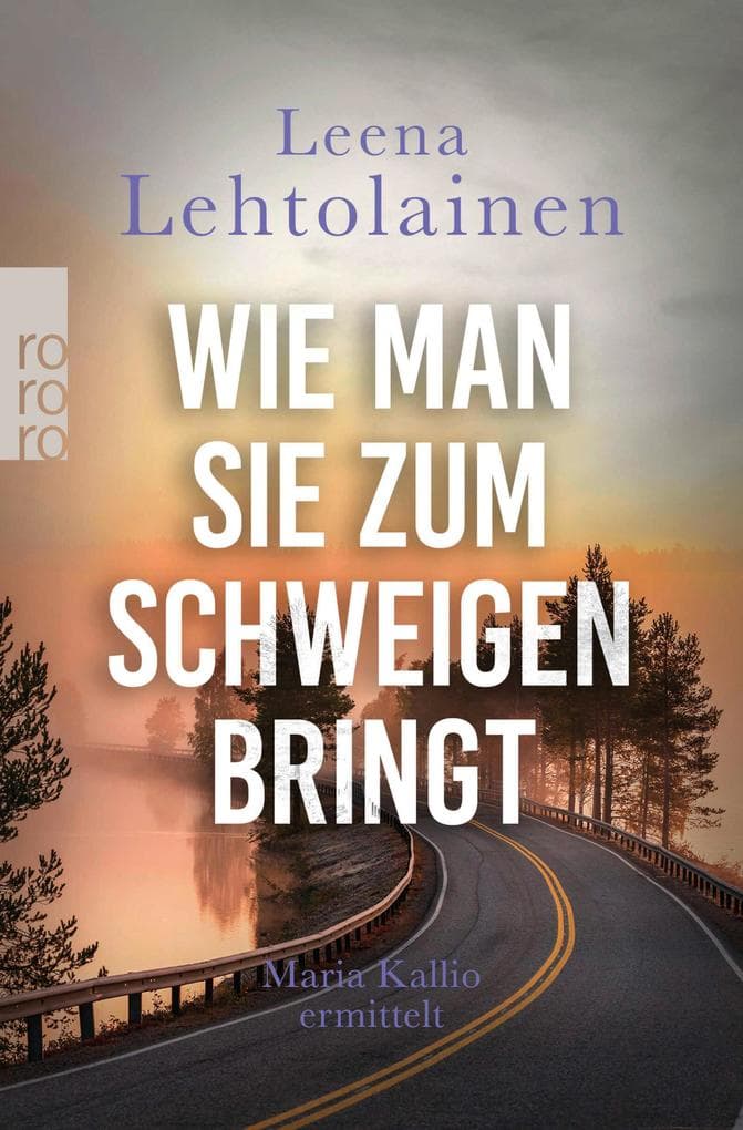 Wie man sie zum Schweigen bringt: Ein Finnland-Krimi