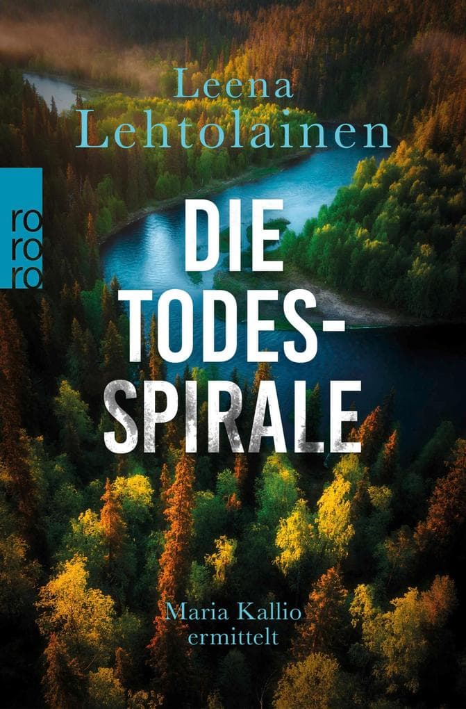 Die Todesspirale: Maria Kallios vierter Fall | Ein Finnland-Krimi