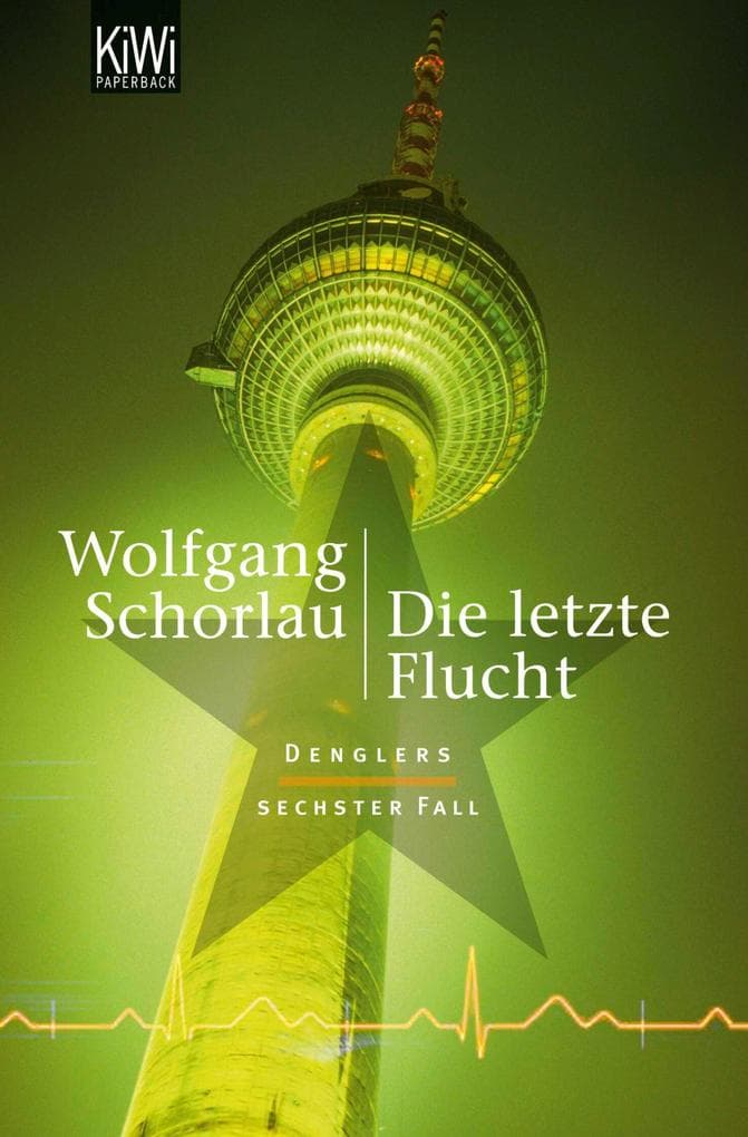 Die letzte Flucht: Denglers sechster Fall