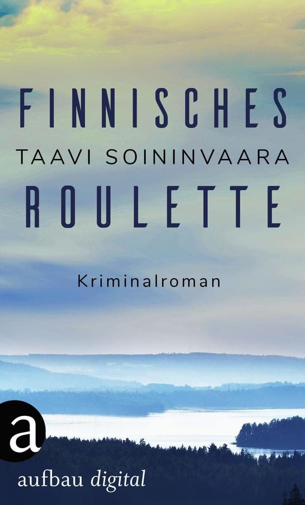 Finnisches Roulette: Kriminalroman