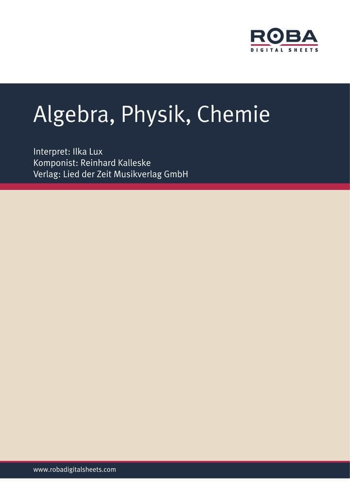 Algebra, Physik, Chemie: as performed by Ilka Lux, Single Songbook