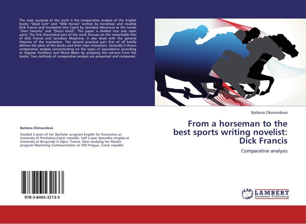 From a horseman to the best sports writing novelist: Dick Francis: Comparative analysis
