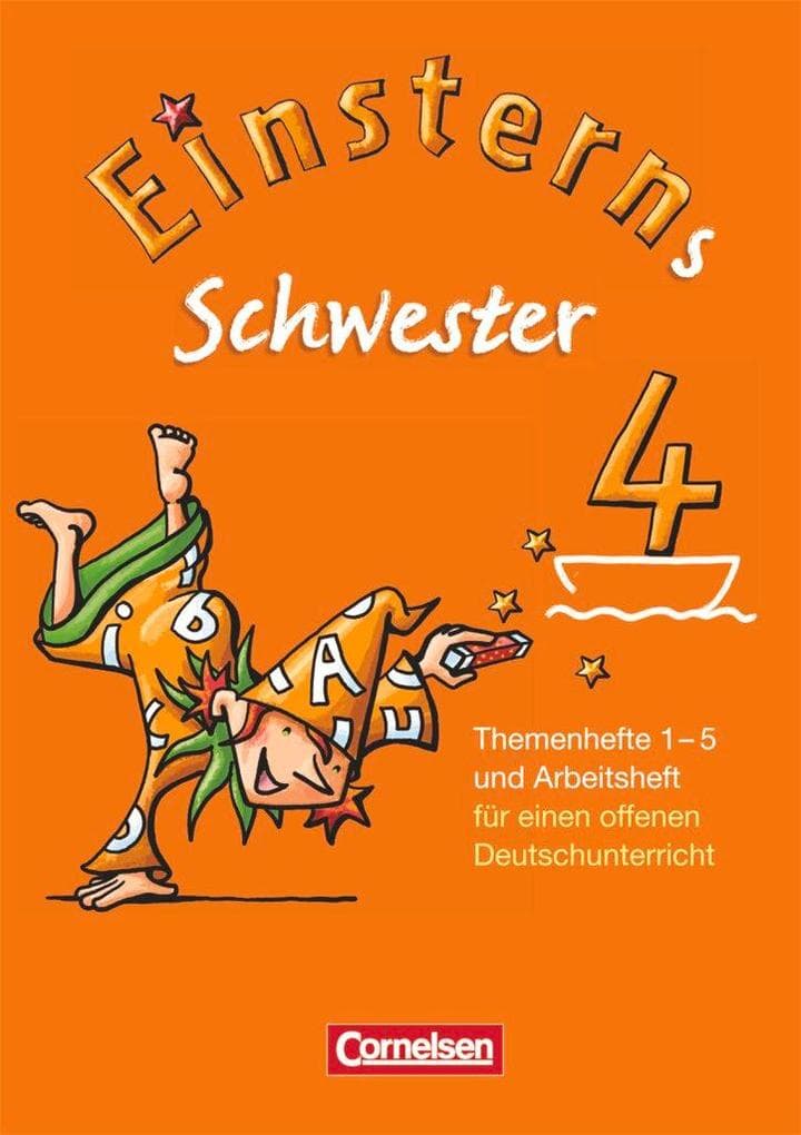 Einsterns Schwester - Sprache und Lesen 4. Schuljahr. Themenhefte 1-4: Projektheft und Arbeitsheft im Schuber: Themenhefte 1-4, Projektheft und Arbeitsheft im Schuber