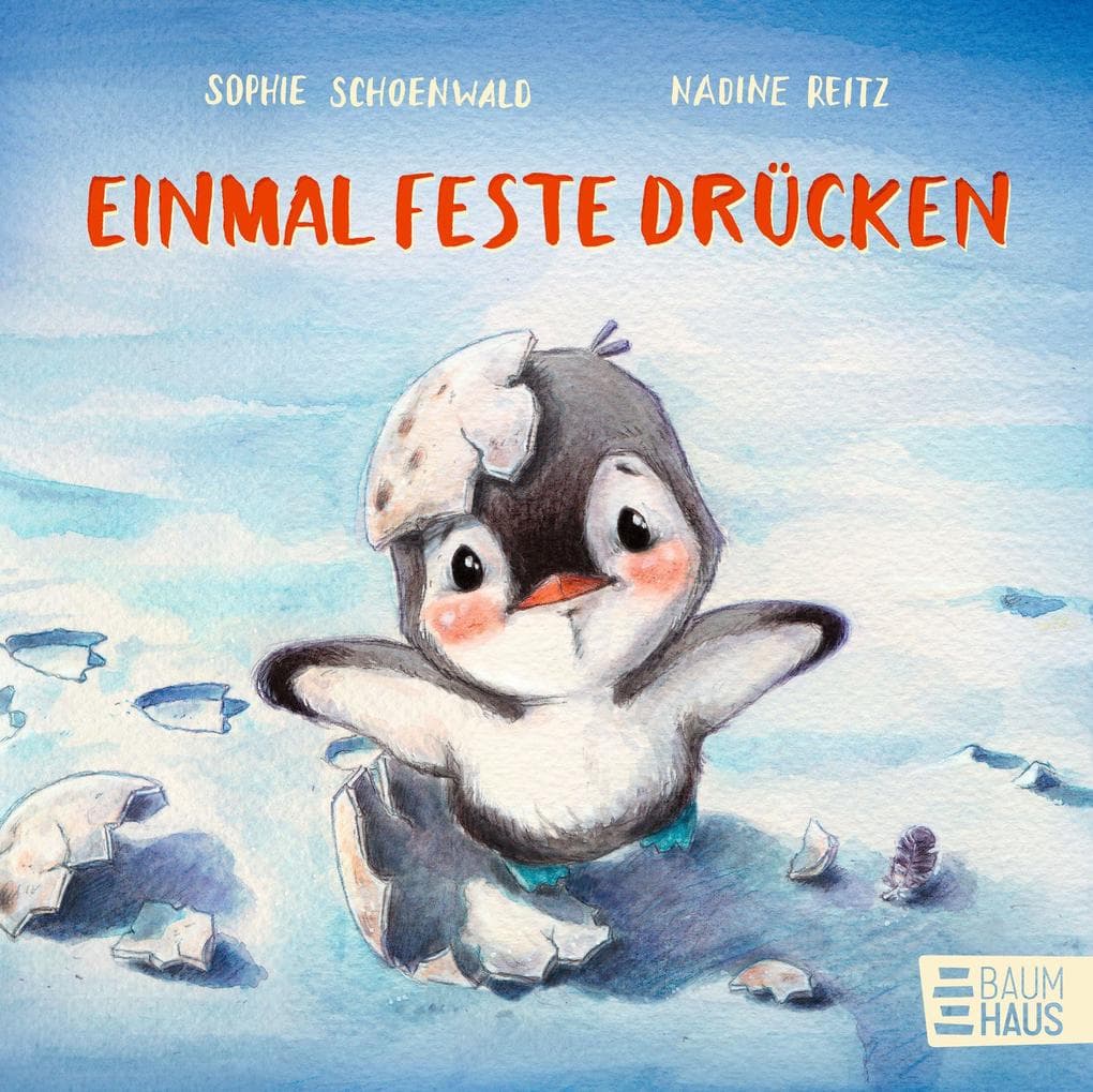 Einmal feste drücken: Eine süße Abenteuergeschichte für die Allerkleinsten - zum Pusten, Drücken, Streicheln und Kitzeln