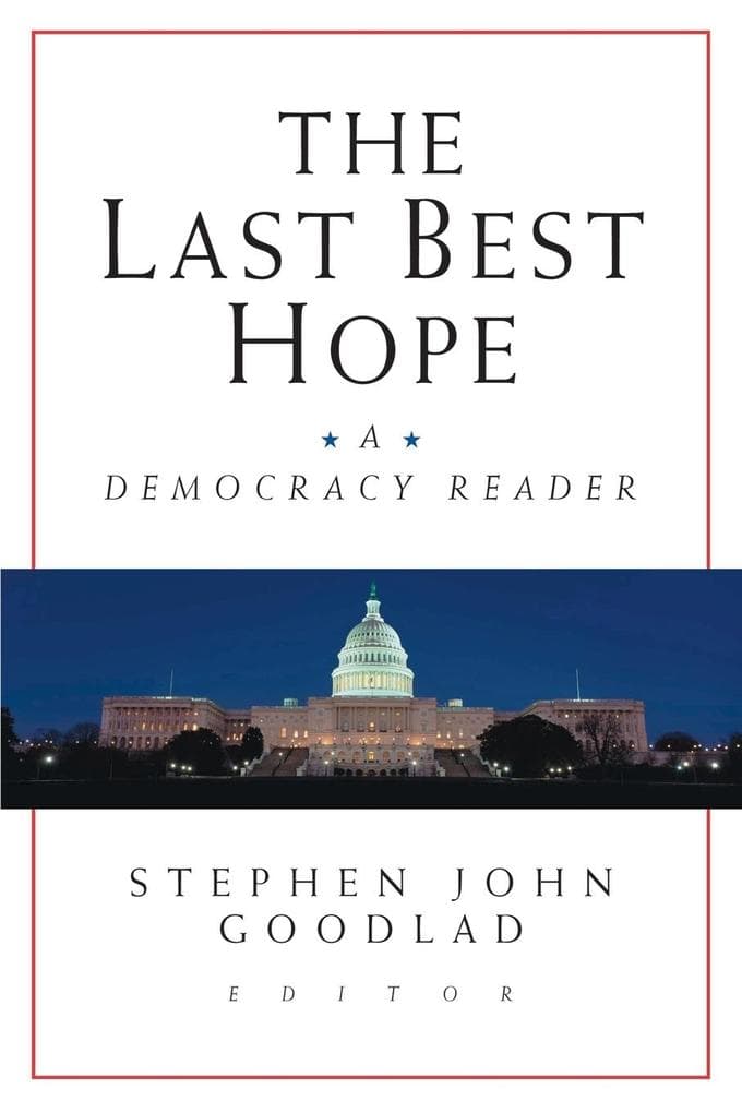 The Last Best Hope: A Democracy Reader