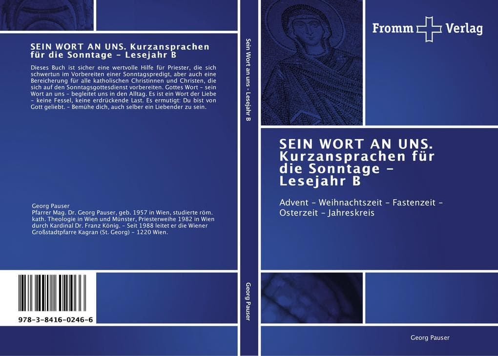 SEIN WORT AN UNS. Kurzansprachen für die Sonntage - Lesejahr B: Advent - Weihnachtszeit - Fastenzeit - Osterzeit - Jahreskreis