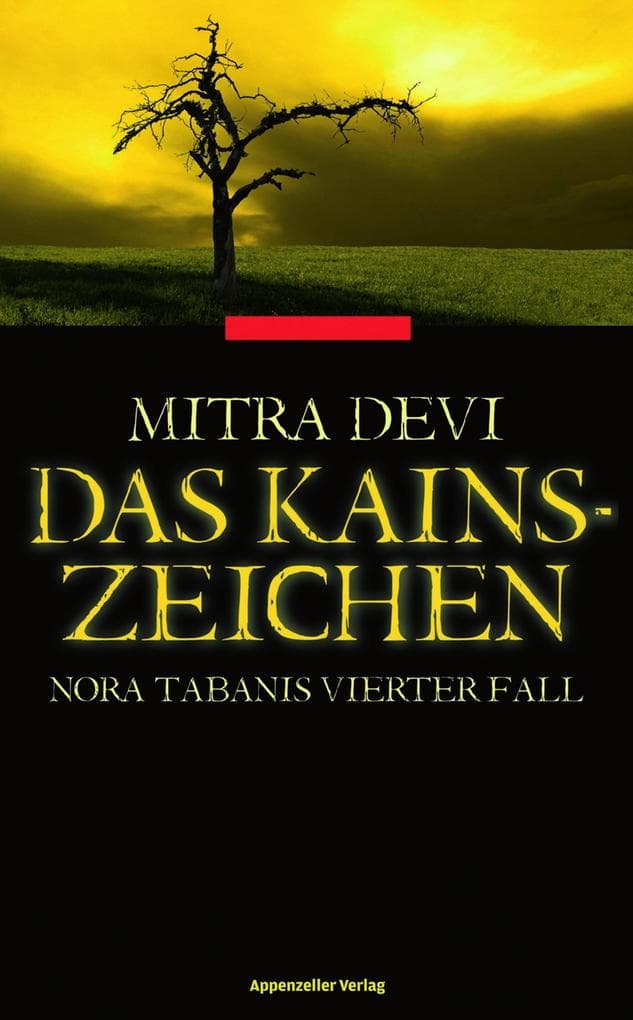Das Kainszeichen: Nora Tabanis vierter Fall