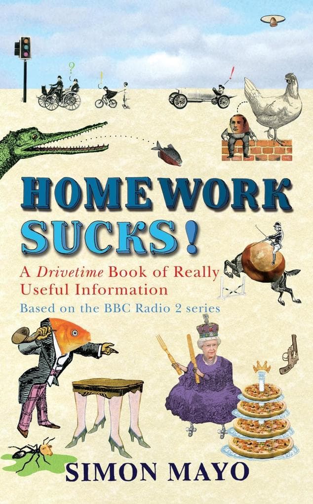 Homework Sucks!: A Drivetime Book of Really Useful Information