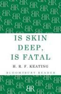 Is Skin Deep, Is Fatal