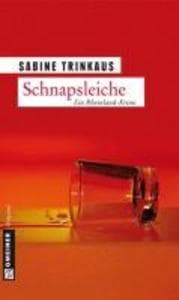 Schnapsleiche: Kriminalroman