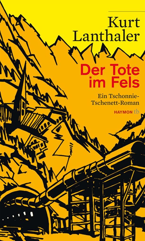 Der Tote im Fels: Ein Tschonnie-Tschenett-Roman