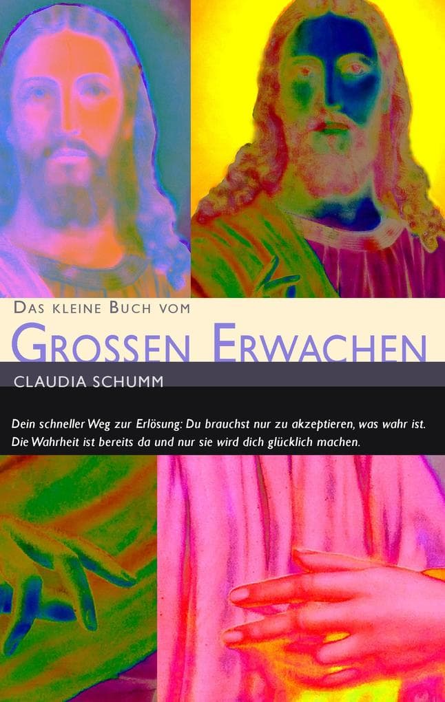 Das kleine Buch vom Großen Erwachen: GOTT ist eine Tatsache. GOTT ist.