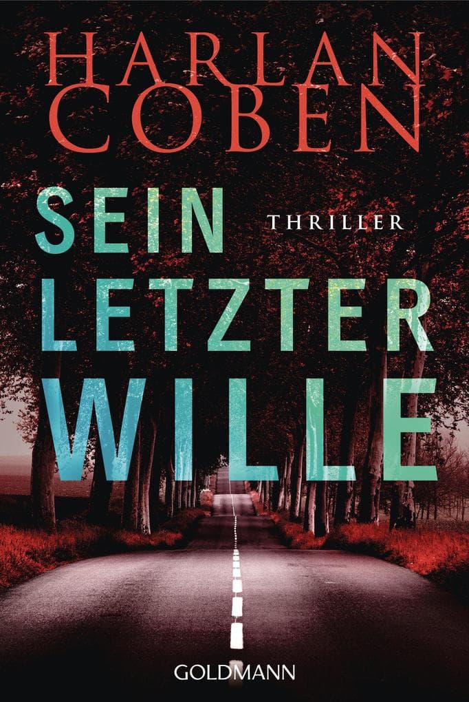 Sein letzter Wille: Thriller
