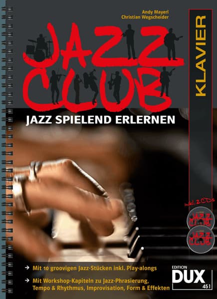 Jazz Club, Klavier (mit 2 CDs): Jazz spielend erlernen