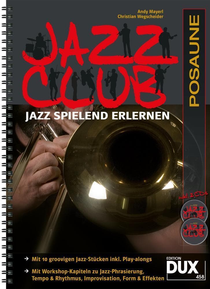 Jazz Club, Posaune (mit 2 CDs): Jazz spielend erlernen