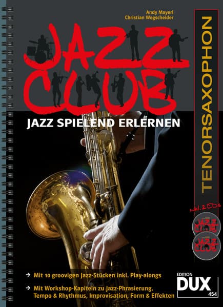 Jazz Club, Tenorsaxophon (mit 2 CDs): Jazz spielend erlernen
