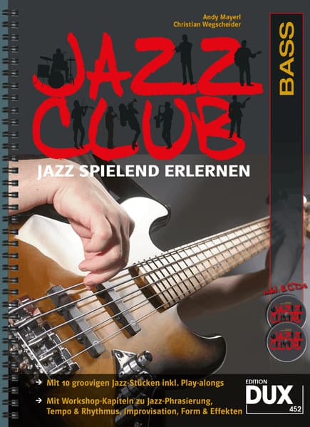 Jazz Club, Bass (mit 2 CDs): Jazz spielend erlernen