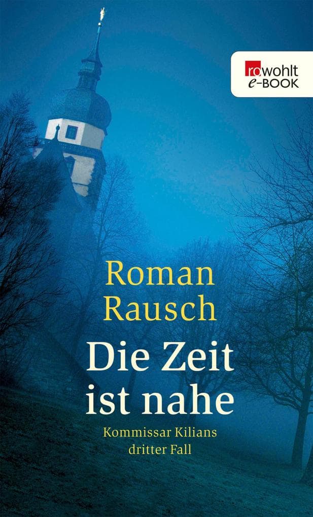 Die Zeit ist nahe: Kommissar Kilians dritter Fall: Würzburg-Krimi
