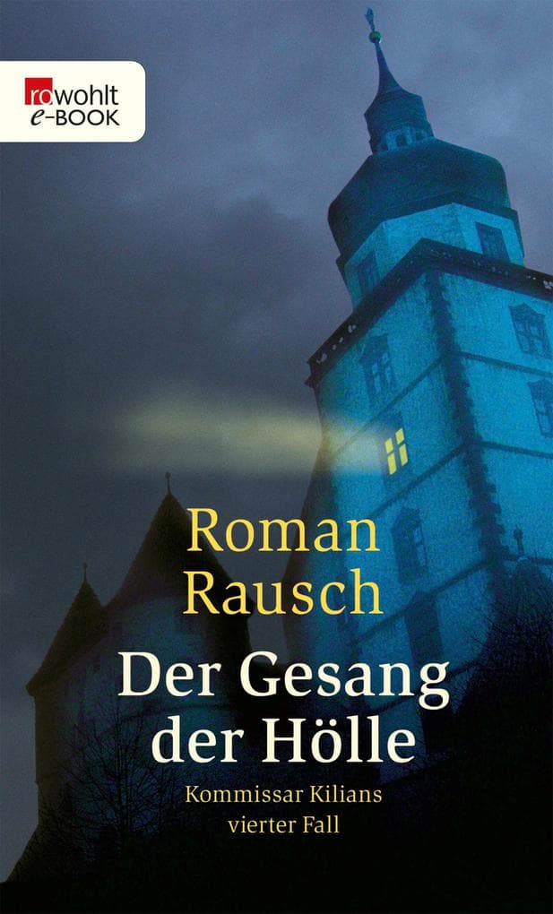 Der Gesang der Hölle: Kommissar Kilians vierter Fall: Würzburg-Krimi