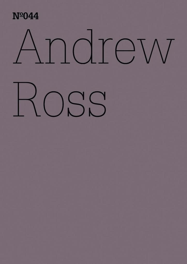 Andrew Ross: Der Exorzist und die Maschinen(dOCUMENTA (13): 100 Notes - 100 Thoughts, 100 Notizen - 100 Gedanken # 044)