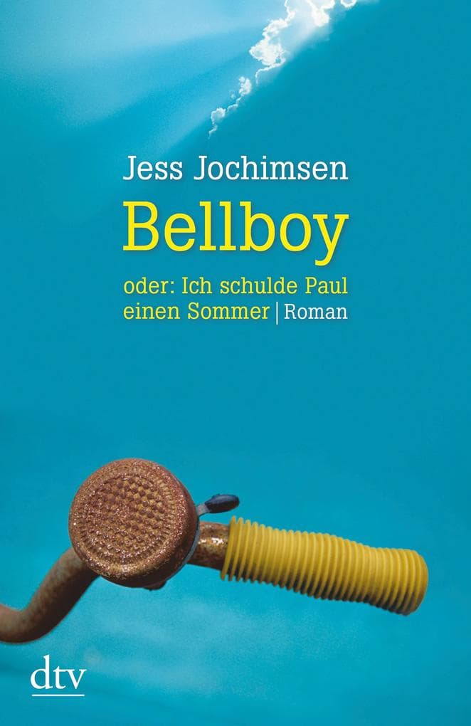 Bellboy oder: Ich schulde Paul einen Sommer: Roman
